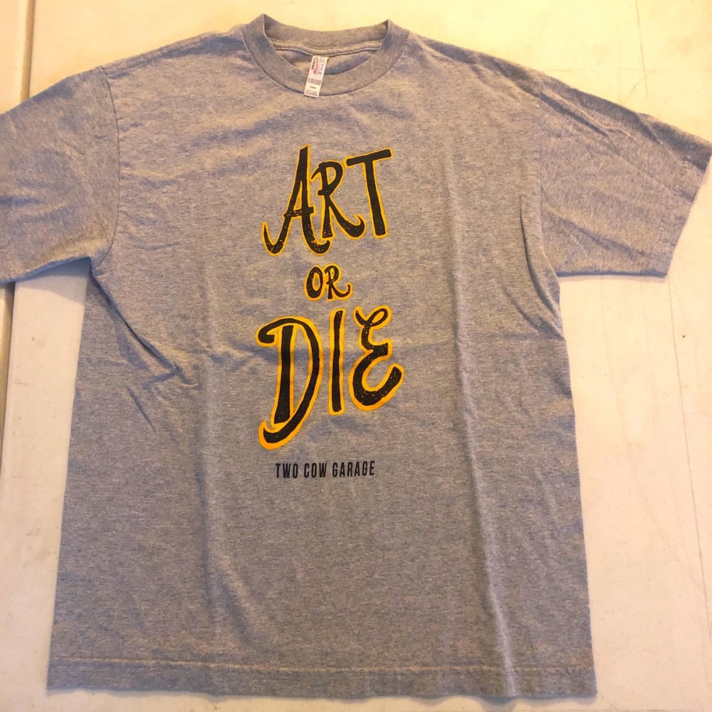 “ART OR DIE” TWO COW GARAGE BAND T SHIRT